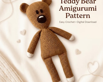 May include: A crocheted brown teddy bear amigurumi with white accents on the feet and a black and white face. The image includes the text "Teddy Bear Amigurumi Pattern" and "Easy Crochet • Digital Download".