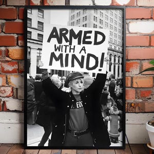 Armed With a Mind Poster - Feminist Wall Art - Black and White Protest Photo - Empowered Woman Print - Girl Power Decor