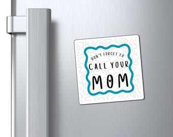 „Ruf deine Mutter an“-Magnet: Kühlschrankmagnet, Erinnerung, Deko fürs Studentenwohnheim, Geschenk für Studenten