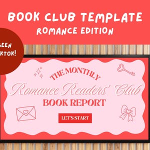 Puede incluir: Una plantilla enmarcada para un club de lectura, con el texto "BOOK CLUB TEMPLATE ROMANCE EDITION" en la parte superior. La plantilla es rosa y roja, con el texto "THE MONTHLY Romance Readers' Club BOOK REPORT" y las palabras "LET'S START".
