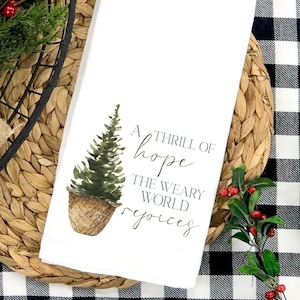 A thrill of hope the weary world rejoices Christmas flour sack tea towel