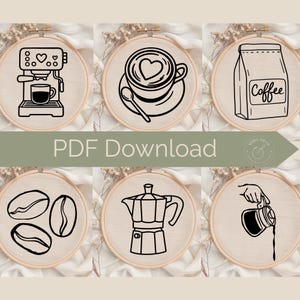 May include: Six embroidery hoops feature black line drawings of coffee-themed images. These include a coffee machine, a coffee cup with a heart, a coffee bag, coffee beans, a Moka pot, and a hand pouring coffee. The text "PDF Download" is visible across the image.