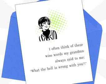 Funny Just for Fun Greeting Card Size A2, "I often think of these wise words...", Quirky Friendship Adult Humor