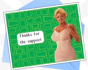 Funny Thank You Card, A2 Size, “Thanks for your support ”