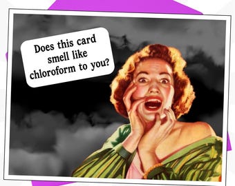 Funny Spooky Just for Fun Card, Retro Vintage Halloween Humor, "Does this card smell like chloroform to you?"
