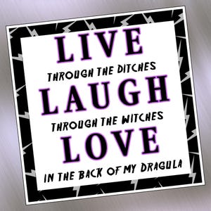 Funny 2" Square Magnet – Live Laugh Love (Dragula Remix) – Rob Zombie humor