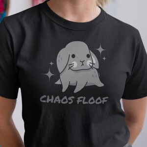 Chaos Floof Bunny Shirt - Funny Rabbit Lover T-Shirt, Cute Bunny Gift, Bunny Mom Tee, Bunny Dad Gift, Pet Owner Humor Shirt