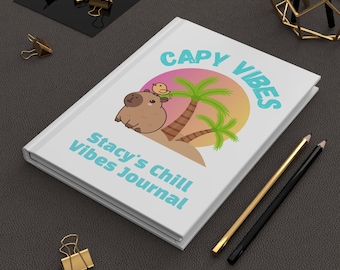 Personalized Cute Capybara Hardcover Journal Matte, Capy Vibes Journal, Cute Animal Notebook, Rodent, Nature Lover Gift, Customized Diary