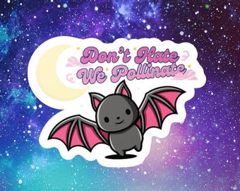 Simpatico adesivo pipistrello Kawaii - Adesivi in vinile fustellati a forma di pipistrello, "Non odiare, noi impolliniamo", Regalo per gli amanti dei pipistrelli