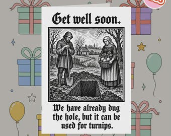 2355 - Tarjeta de pronta recuperación grosera, tarjeta de recuperación con humor negro, tarjeta de pronta recuperación con ingenio morboso, tarjeta de pronta recuperación de estilo medieval, tarjeta de pronta recuperación descarada