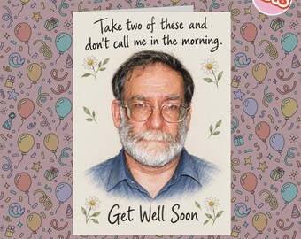 2348 - Get Well Card, Cheer Up Recovery Card, Humorous Prescription Joke, Wishing You Well, Feel Better Soon, Speedy Recovery, Well Wishes
