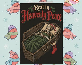 2268 - Horror Christmas Card, Rest In Heavenly Peace, Macabre Holiday Card, Funny Horror, Dark Humour Card, Funny Christmas, Creepy Xmas