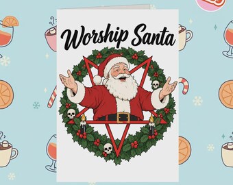 2239 - Offensive Christmas Card, Worship Santa, Funny Christmas Card for Friend, Cheeky Xmas Card, Santa Claus Dark Card, Dark Offensive