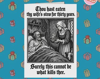 2361 - Tarjeta de pronta recuperación, tarjeta medieval de pronta recuperación, tarjeta de broma matrimonial humorística, tarjeta de recuperación de humor negro, tarjeta de pronta recuperación ligeramente grosera