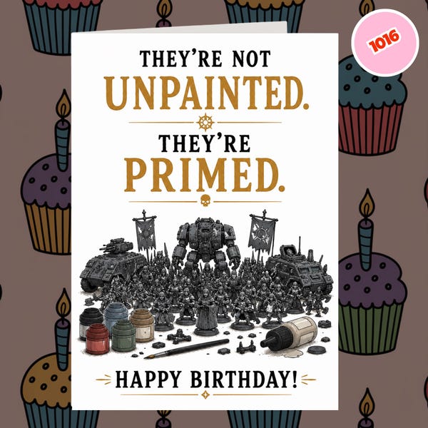 1016 Funny Miniature Painting Birthday Card, Miniature Painter Birthday Card, Tabletop Gaming Birthday Card, Hobby Birthday Card
