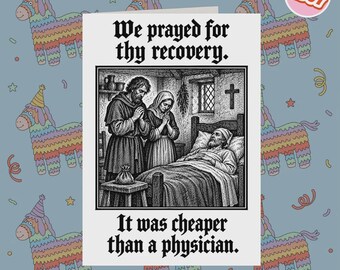 2367 - Tarjeta de pronta recuperación, Broma de la oración elegida, Tarjeta de recuperación de humor negro, Tarjeta de humor medieval, Sugerencia de oración, Recuperación mediante la oración
