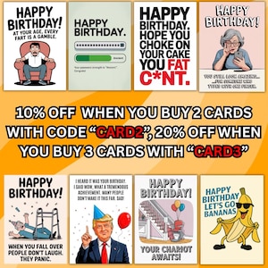 Pode incluir: Uma cole&ccedil;&atilde;o de cart&otilde;es de anivers&aacute;rio humor&iacute;sticos com v&aacute;rios designs e textos. Os cart&otilde;es apresentam ilustra&ccedil;&otilde;es e frases como "Na sua idade, cada peido &eacute; uma aposta" e "Espero que engasgue com o seu bolo, gorda c*nt."