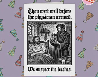 2360 - Tarjeta de recuperación, Sospechamos de las sanguijuelas., Grabado medieval en madera, Estilo medieval, El paciente mejoró antes de que llegara el médico, Humor negro