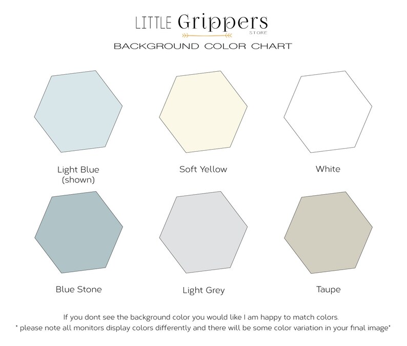 May include: A color chart from the "Little Grippers Store" featuring six hexagonal color swatches: light blue, soft yellow, white, blue stone, light grey, and taupe. The text indicates the seller can match colors and notes color variations may occur.