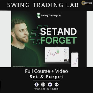 Swing Trading Lab – Set & Forget 2023 | Full Forex Trading Course + Video Tutorials | Lifetime Access - Updates