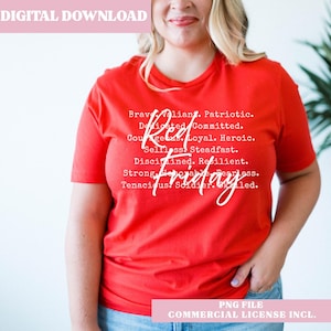 May include: A red t-shirt with the words "Red Friday" in white script. The shirt also features a list of positive attributes in white text, including "Brave," "Valiant," and "Patriotic."