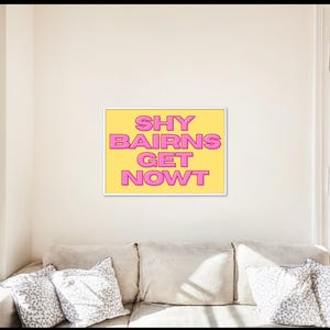 Geordie Slang Print: Shy Bairns Get Nowt - Newcastle Wall Art