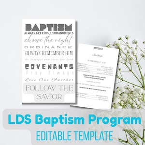 May include: Two white paper templates for a baptism program. One features the word "BAPTISM" and other religious text. The other template is a program with the heading "BAPTISM OF" and a list of activities. The text "LDS Baptism Program Editable Template" is at the bottom.