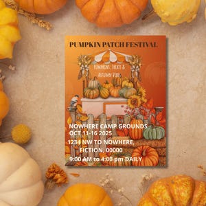 May include: A poster advertising a Pumpkin Patch Festival, with pumpkins surrounding the edges. The poster has illustrations of pumpkins and sunflowers. Text on the poster includes the festival name, location, dates, and times.