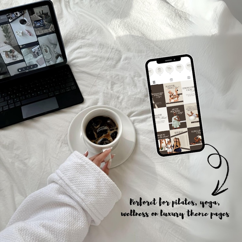 May include: A black tablet and smartphone displaying social media content are placed on a white bed. A white cup of coffee with ice sits on a saucer. The text reads: "Perfert for pilates, yoga, wellness on luxury theme pages."