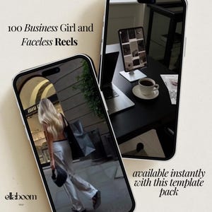 Op de afbeelding: Twee smartphones tonen afbeeldingen van een vrouw en een werkruimte. De tekst op het scherm luidt "100 Business Girl and Faceless Reels". De tekst "available instantly with this template pack" is ook zichtbaar. Het ellaboom-logo staat in de hoek.