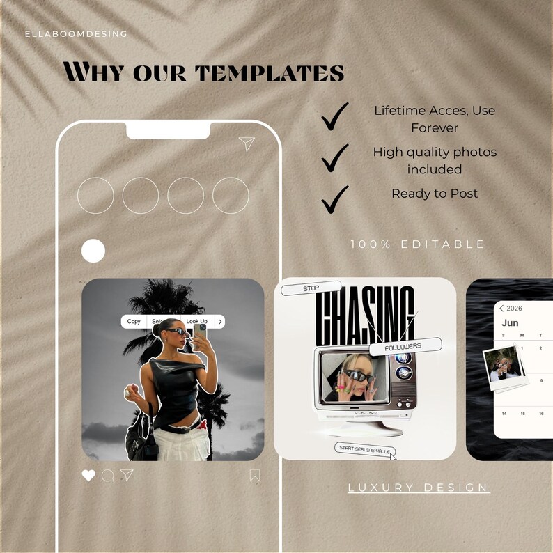 May include: A digital design template advertisement with the text "WHY OUR TEMPLATES". The image includes a phone-shaped frame with sample Instagram posts, and the text "Lifetime Acces, Use Forever, High quality photos included, Ready to Post, 100% Editable, Luxury Design".