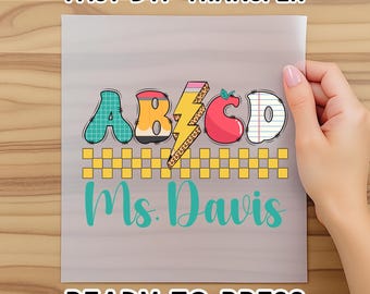 Custom Teacher Dtf, ABCD Teacher Name Dtf, For Back to School Teacher Appreciation Gift, Customized Name Teacher Dtf, Teacher Ready To Press