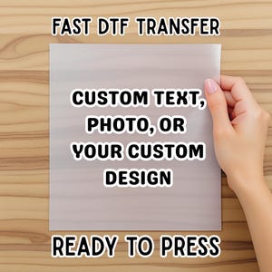 Custom DTF Transfer: Personalized Photo/Text Heat Press - Ready To Press