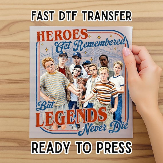 Heroes Get Remembered But Legends Never Die Dtf, 90s Nostalgia Movie Graphic Dtf, Vintage Squad Dtf, Retro Baseball Nostalgia Graphic Dtf