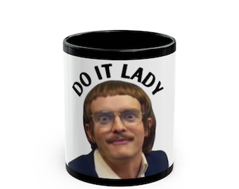 Do It Lady Mug, Inspirational Gift for Friends, Boss Lady Office Humor, Sassy Drinkware