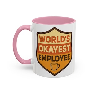 World&#39;s Okayest Employee Mug: Funny Office Gift