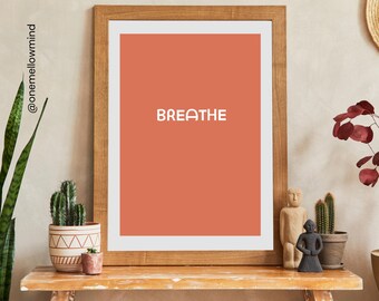 Breathe Inspirational Quote Print: Orange White Minimalist Art (Digital Download)