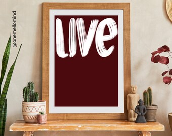 Live Art Inspiration Print: Positive Mindfulness Quote (Digital Download)