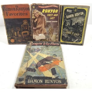 May include: A selection of vintage Damon Runyon books. The covers display illustrations and text, including "Favorites," "Runyon First and Last," "More Damon Runyon Take It Easy," and "Runyon à la Carte." The books show signs of age and wear.