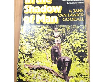 W cieniu człowieka Jane Goodall 1971 Ilustrowana twarda oprawa Pierwsze wydanie