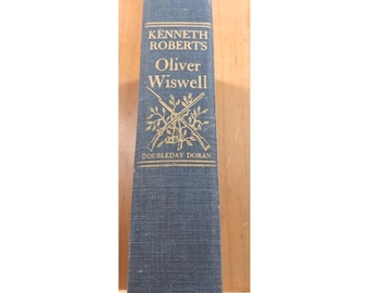 Pierwsze wydanie książki Oliver Wiswell autorstwa Kennetha Robertsa w twardej oprawie z 1944 r.