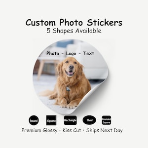 Custom Photo Stickers – Upload Your Image, Logo or Text, 5 Shapes Available, Personalized Labels