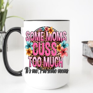 Mug Some Moms Cuss