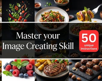 Domina tu habilidad para crear imágenes / 50 instrucciones sobre imágenes con IA / Libro digital para creadores