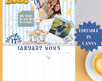 May include: A 2026 calendar with a blue and white striped background. The calendar features photos, the text "Manifest It," and the phrase "the best is yet to come." The words "January 2026" are also visible.