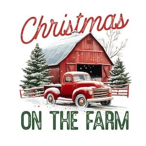 Christmas on the farm Png,Christmas Farm Png, christmas sweatshirt Png,Winter Holiday Farmhouse Printable Art,Christmas Sublimation designs