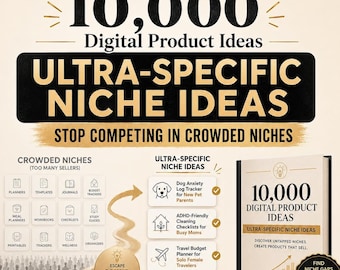 10,000 Ultra-Specific Niche Ideas for Etsy Sellers, 10,000 Digital Product Ideas, Etsy Shop Inspiration, Product Research Guide
