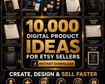 Etsy Seller Starter Guide | 10,000 Digital Product Ideas, Niches, Printables, Planners & Canva Templates