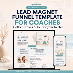 May include: A digital lead magnet funnel template for coaches by systeme.io, displayed on a laptop and smartphone screen. The design features text including Lead Magnet Funnel Template For Coaches, Get the FREE Clarity Guide, and What You'll Learn.