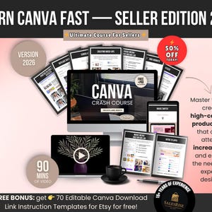May include: An advertisement for a Canva crash course for sellers. The image features a computer, tablet, and several printed pages. Text includes "Learn Canva Fast - Seller Edition 2026" and "50% off today!"